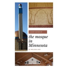 A Short History of the Mosque in Minnesota 平裝版, Second Goldfish LLC, 英文