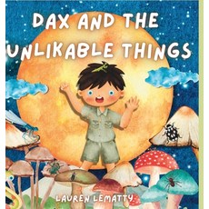 (英文圖書) Dax and the Unlikable Things 精裝版, Lulu.com, 英文