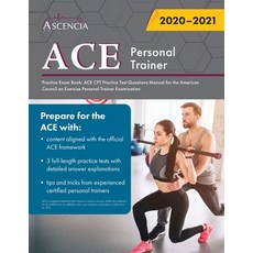 ACE Personal Trainer Practice Exam Book: ACE CPT Practice Test Questions Manual for the American Cou... 平裝版, Ascencia Test Prep, 英語