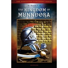 (英文圖書) The Kingdom of Munndora 平裝版, Kim Rogers, 英文
