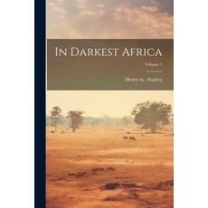 (英文圖書) In Darkest Africa; Volume 1 平裝版, Legare Street Press, 英文