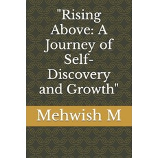(英文圖書) Rising Above: A Journey of Self-Discovery and Growth 平裝版, Independently Published, 英文