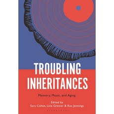 (英文圖書) Troubling Inheritances: Memory Music and Aging 精裝版, Bloomsbury Academic, English