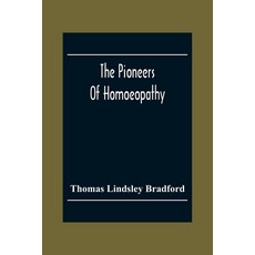 The Pioneers Of Homoeopathy 平裝版, Alpha Edition, 英文