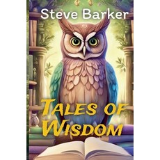 (英文圖書) Tales Of Wisdom 平裝版, Stephen Barker, 英文