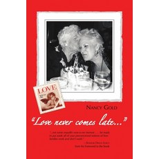 (英文圖書) "Love never comes late..." 平裝版, Lulu Publishing Services, 英文