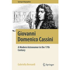 (英文圖書) Giovanni Domenico Cassini: A Modern Astronomer in the 17th Century 精裝版, Springer, 英文