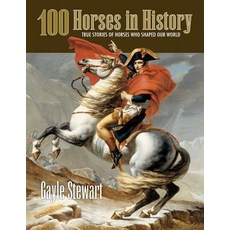 (英文圖書) 100 Horses in History: True Stories of Horses Who Shaped Our World 平裝版, Foursetters, 英文