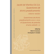 (英文圖書) Iacobi de Viterbio O.E.S.A. Quaestiones de divinis praedicamentis XXVIII-XXXII 精裝版, Leuven University Press, 英文