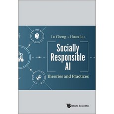 (英文圖書) Socially Responsible AI: Theories and Practices 精裝版, World Scientific Publishing..., 英文