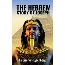 (英文圖書) The Hebrew Story of Joseph 平裝版, Independently Published, 英文