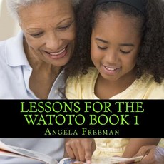 (英文圖書)Lessons For The Watoto Book 1: Proverbs For Afrikan Children 平裝版, Createspace Independent Pub..., 英文