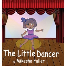 (英文圖書)The Little Dancer 精裝版, Mikesha Fuller, 英文