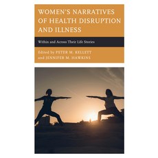(英文圖書) Women's Narratives of Health Disruption and Illness: Within and Across their Life Stories 平裝版, Lexington Books, 英文