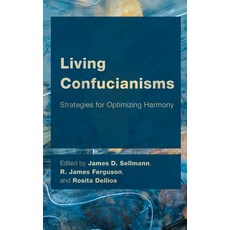 (英文圖書) Living Confucianisms: Strategies for Optimizing Harmony 精裝版, Rowman & Littlefield Publis..., 英文