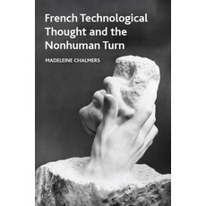 (英文圖書) French Technological Thought and the Nonhuman Turn 精裝版, Edinburgh University Press, 英文
