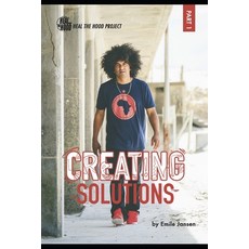 (英文圖書) Creating Solutions Part 1: Lessons from Hip Hop Cultural Education 1982 - 1994 平裝版, Independently Published, 英文