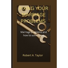 (英文圖書) Fixing Your Marriage Problems: marriage problems and how to fix them 平裝版, Independently Published, 英文