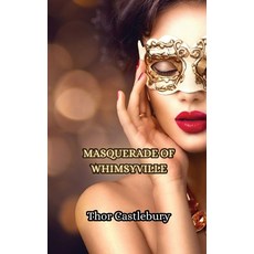 (英文圖書) Masquerade of Whimsyville 平裝版, Creative Arts Management Ou, 英文