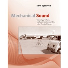 (英文圖書) Mechanical Sound: Technology Culture and Public Problems of Noise in the Twentieth Century 平裝版, MIT Press, 英文