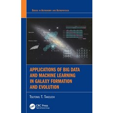 (英文圖書) Applications of Big Data and Machine Learning in Galaxy Formation and Evolution 精裝版, CRC Press, 英文