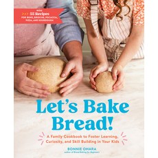 (英文圖書) Let's Bake Bread!: A Family Cookbook to Foster Learning Curiosity and Skill Building in You... 精裝版, Artisan Publishers, 英文