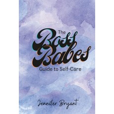 (英文圖書) The Boss Babes Guide to Self-Care 平裝版, Lulu.com, 英文