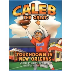(英文圖書)Caleb the Great: Touchdown In New Orleans 精裝版, Codewest Holdings, 英文
