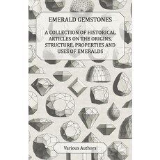 (英文圖書) Emerald Gemstones - A Collection of Historical Articles on the Origins Structure Properties... 平裝版, Palmer Press, 英文