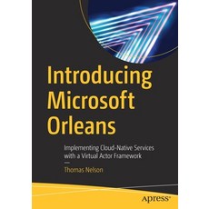 (英文圖書) Introducing Microsoft Orleans: Implementing Cloud-Native Services with a Virtual Actor Framework 平裝版, Apress, 英文