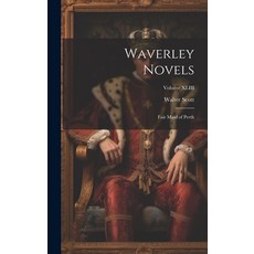 (英文圖書) Waverley Novels: Fair Maid of Perth; Volume XLIII 精裝版, Legare Street Press, 英文