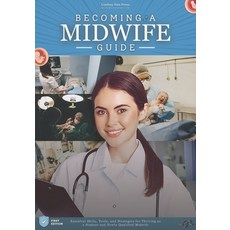 (英文圖書) Becoming a Midwife Guide: Essential Skills Tools and Strategies for Thriving... 平裝版, Independently Published, 英文