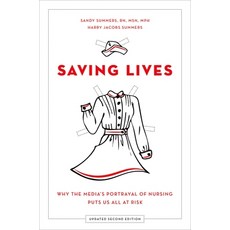 (英文圖書) Saving Lives: Why the Media's Portrayal of Nursing Puts Us All at Risk (Updated) 平裝版, OUP Us, 英文