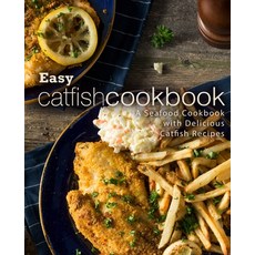 (英文圖書) Easy Catfish Cookbook: A Seafood Cookbook with Delicious Catfish Recipes (2nd Edition) 平裝版, Independently Published, 英文
