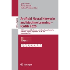 Artificial Neural Networks and Machine Learning - Icann 2020: 29th International Conference on Artif... 平裝版, Springer, 英文