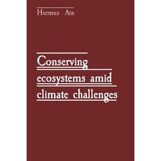 (英文圖書) Conserving ecosystems amid climate challenges 平裝版, Uniek Enterprises, 英文