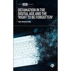 (英文圖書) Defamation in the Digital Age and the 'Right to Be Forgotten' 平裝版, Bristol University Press, 英文