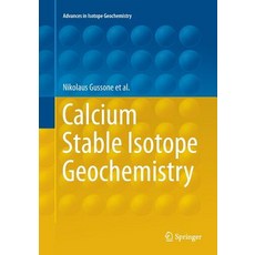 Calcium Stable Isotope Geochemistry 平裝版, Springer, 英文