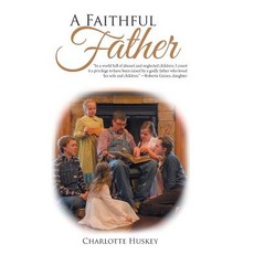(英文圖書)A Faithful Father 精裝版, Authorhouse, 英文