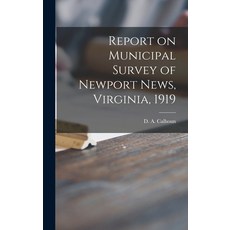 (英文圖書) Report on Municipal Survey of Newport News Virginia 1919 精裝版, Legare Street Press, 英文