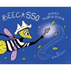 Beecasso And His Magical Brush 精裝版, Palmetto Publishing Group, 英文