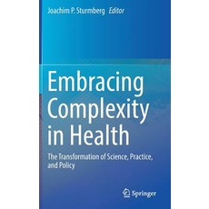 (英文圖書) Embracing Complexity in Health: The Transformation of Science Practice and Policy 精裝版, Springer, 英文