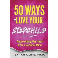 (英文圖書) 50 Ways to Love Your Stepchild 平裝版, Mpt Publishing LLC, 英文