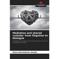 (英文圖書) Mediation and shared custody: from litigation to dialogue 平裝版, Our Knowledge Publishing, 英文