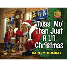 (英文圖書) 'Twas Mo' Than Just a Li'l Christmas 平裝版, Harlem Westside Publishing, 英文