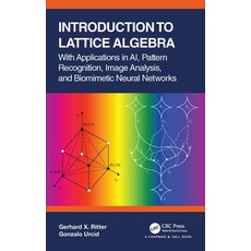 (英文圖書) Introduction to Lattice Algebra: With Applications in Ai Pattern Recognition Image Analysis... 精裝版, CRC Press, 英文