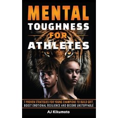 (英文圖書) Mental Toughness for Athletes: 7 Proven Strategies for Young Champions to Build Grit Boost E... 精裝版, Yellow Daisy Publishing, 英文