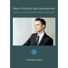 (英文圖書) React Portfolio App Development: Increase your online presence and create your... 平裝版, Abdelfattah Ragab, 英文