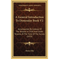 (英文圖書) A General Introduction To Domesday Book V2: Accompanied By Indexes Of The Tenants In Chief A... 精裝版, Kessinger Publishing, 英文