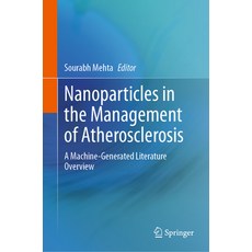 (英文圖書) Nanoparticles in the Management of Atherosclerosis: A Machine-Generated Literat... 精裝版, Springer, 英文